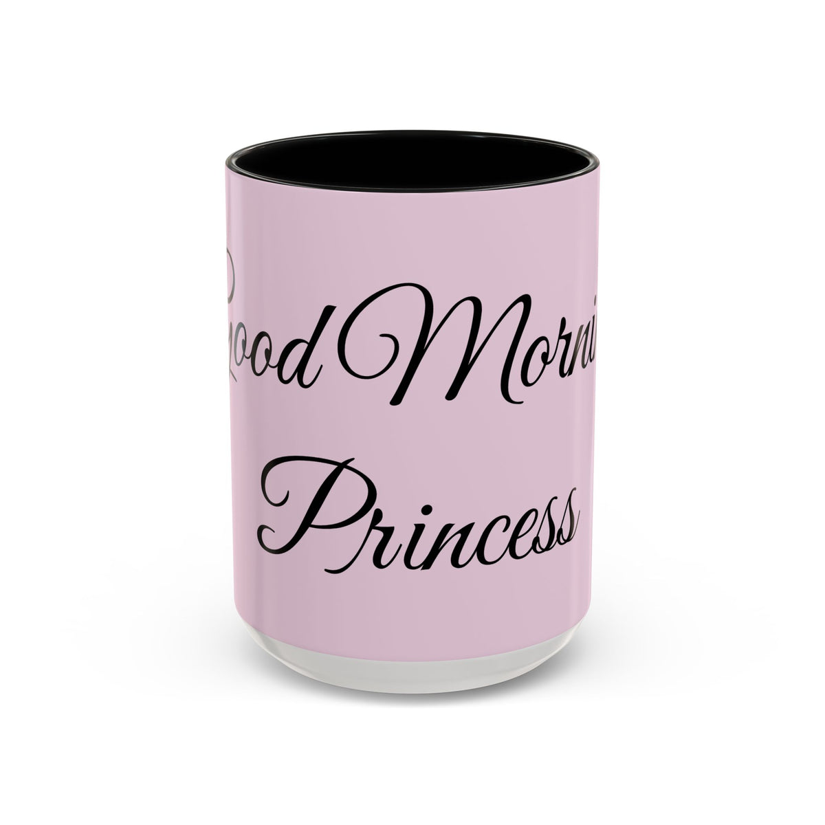 Good Morning Princess Accent Coffee Mug — Pink Script 11/15oz