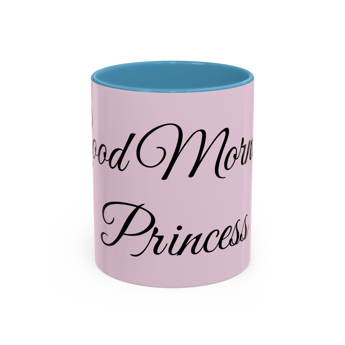 Good Morning Princess Accent Coffee Mug — Pink Script 11/15oz