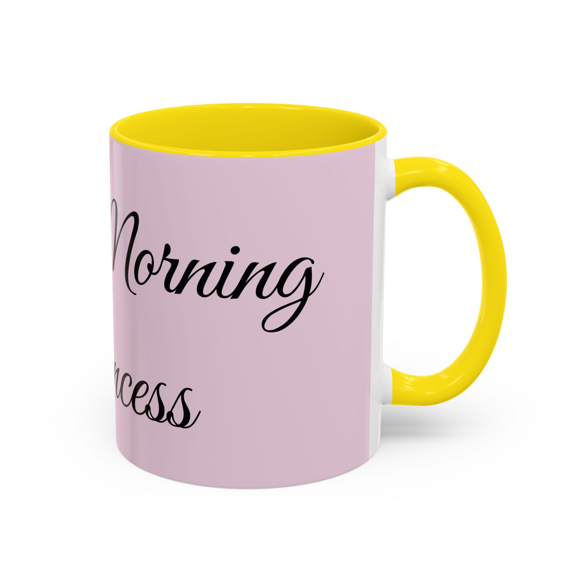Good Morning Princess Accent Coffee Mug — Pink Script 11/15oz