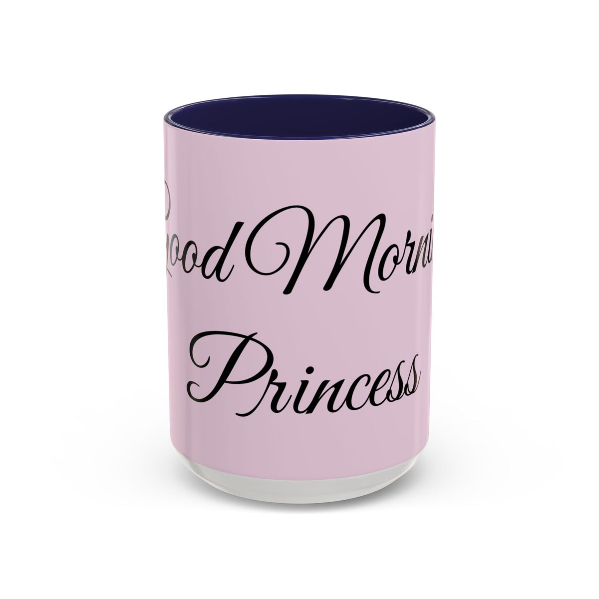 Good Morning Princess Accent Coffee Mug — Pink Script 11/15oz