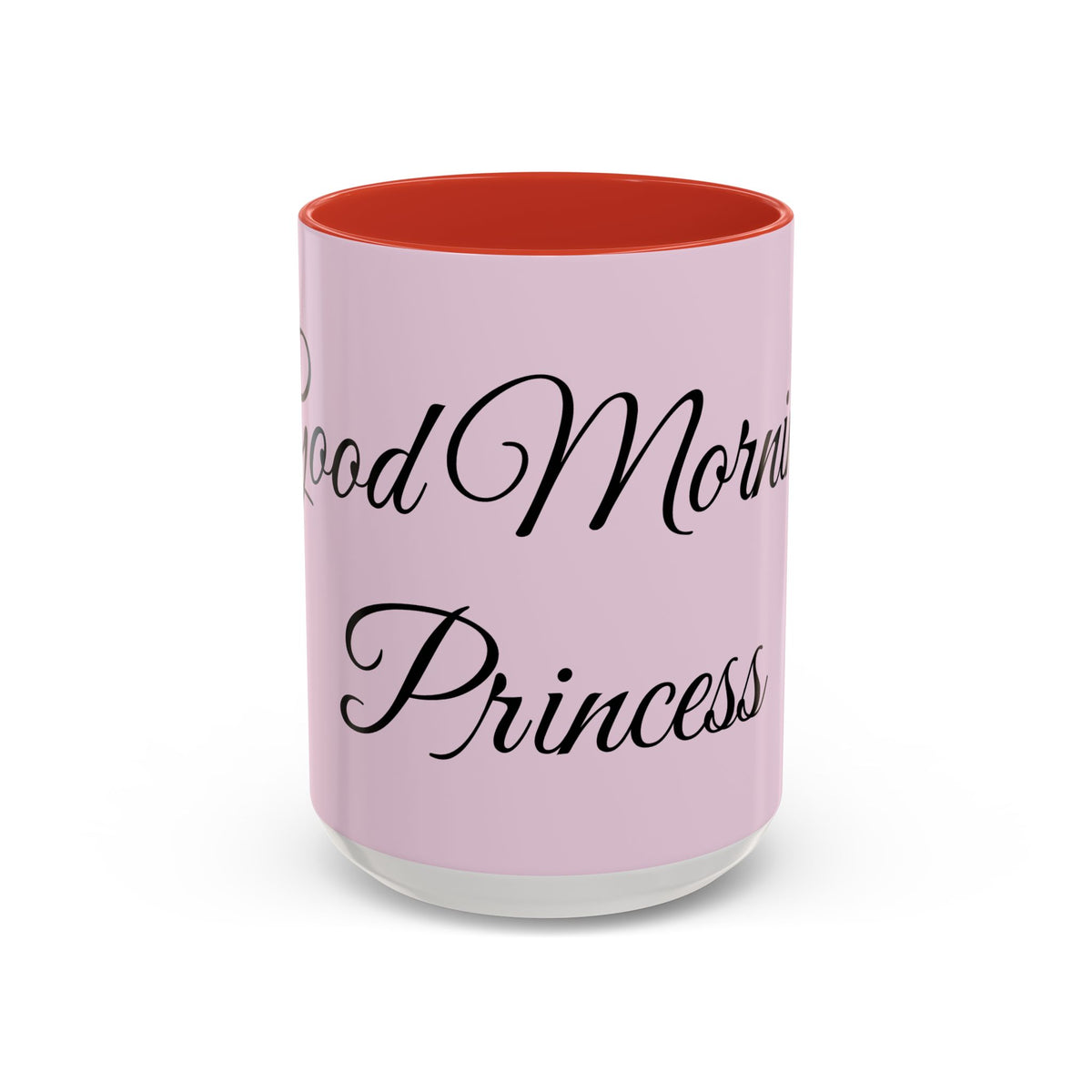 Good Morning Princess Accent Coffee Mug — Pink Script 11/15oz